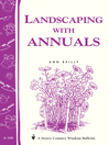 Landscaping with Annuals (eBook): Storey's Country Wisdom Bulletin A-108